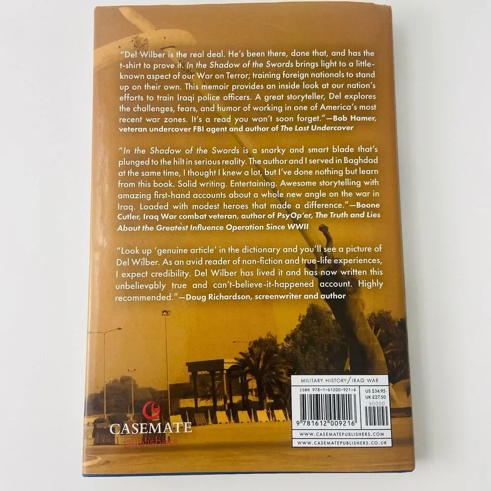 In the Shadow of the Swords : The Baghdad Police Academy by D. W. Wilber SIGNED